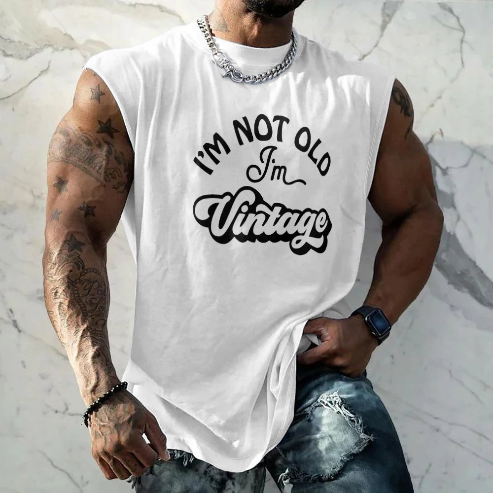 Mens Crewneck Tank Tops Im Not Old Im Vintage Beach Sleeveless Shirt