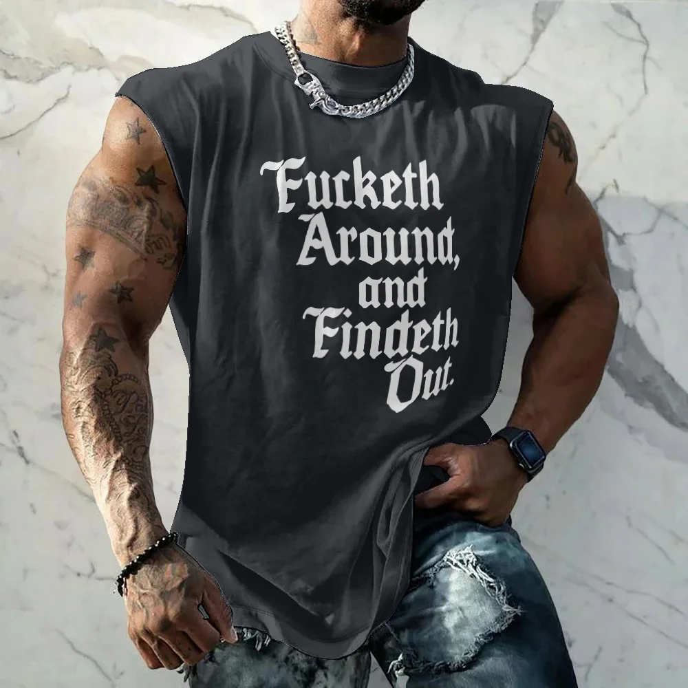 Mens Crewneck Tank Tops Fucketh Around and Findeth Out Beach Sleeveless Shirt