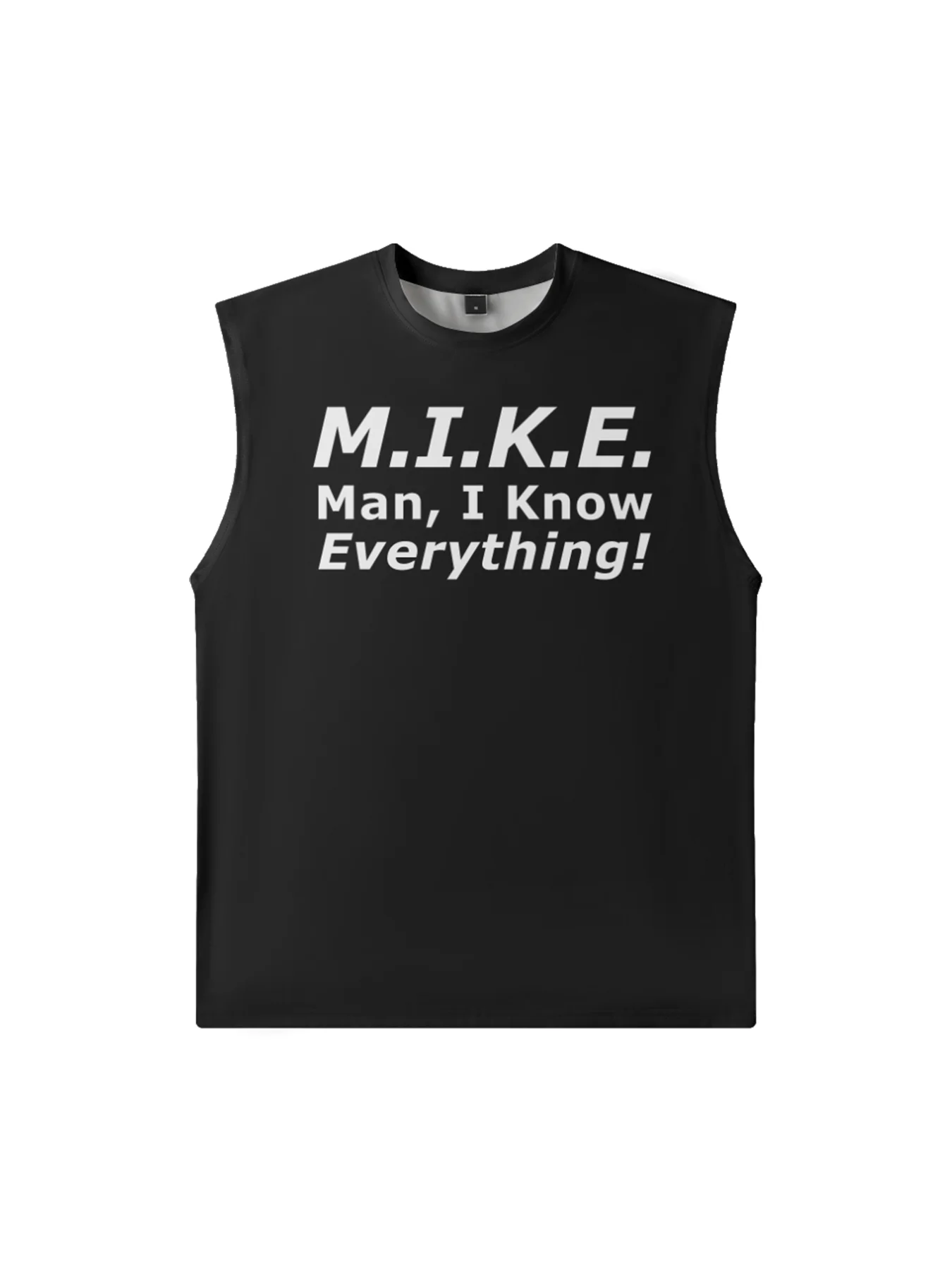 Mens Crewneck Tank Tops M.I.K.E Man I Know Everything Beach Sleeveless Shirt