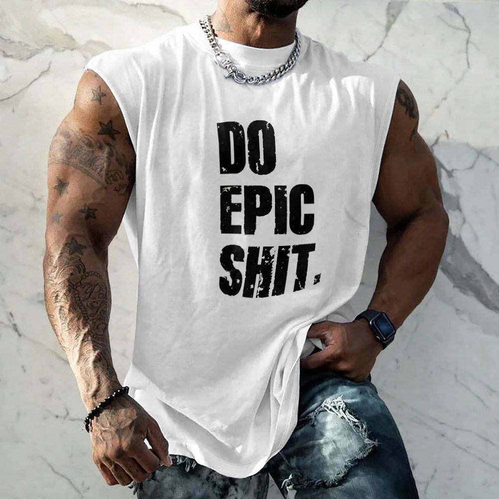 Mens Crewneck Tank Tops Do Epic Shit Beach Sleeveless Shirt